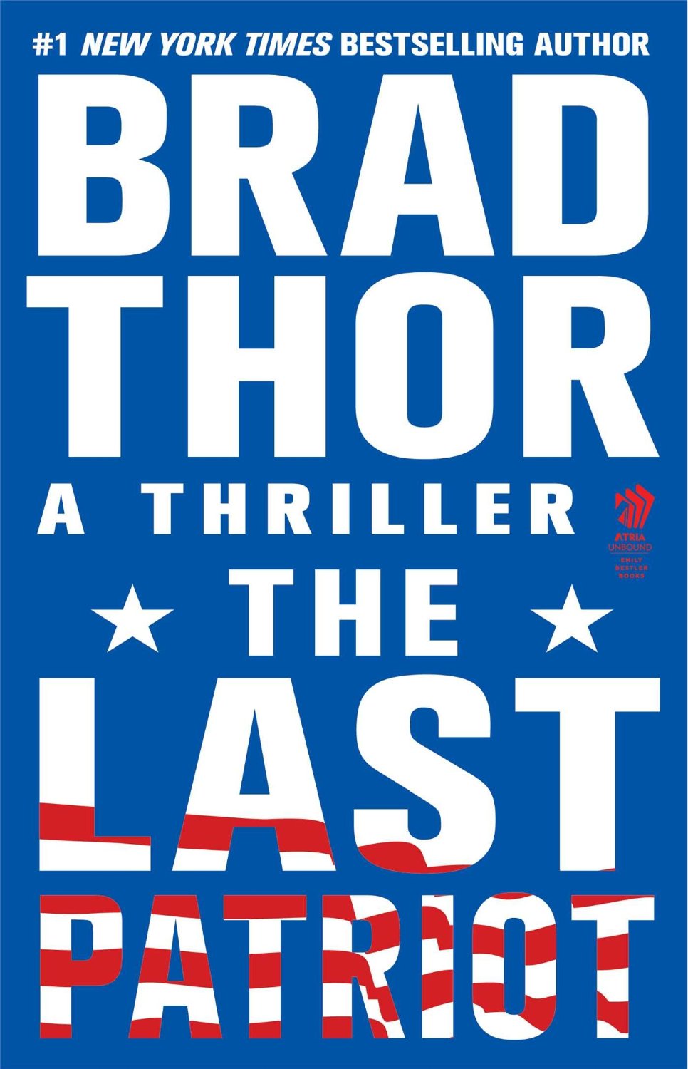 The Last Patriot Scot Harvath, #7 by Brad Thor