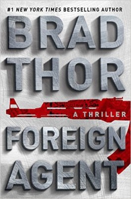 Brad Thor Foreign Agent